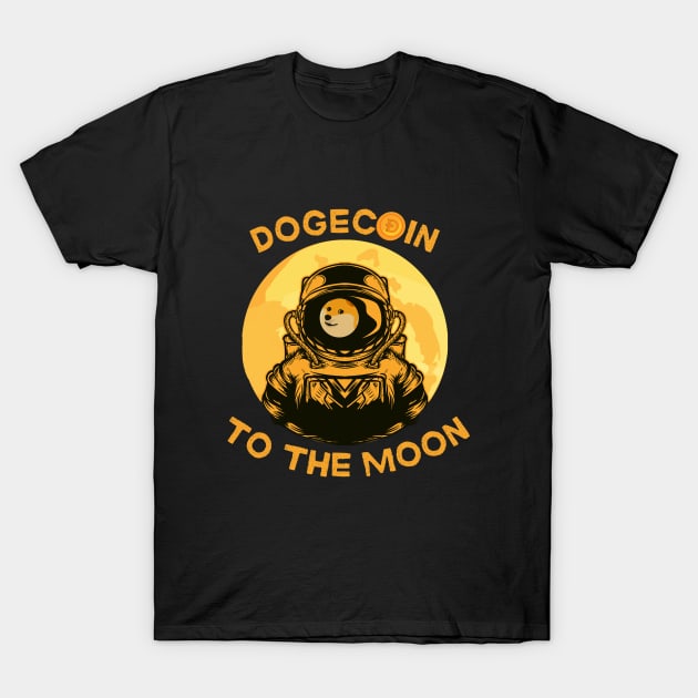 Dogecoin To The Moon | Funny Cryptocurrency Meme T-Shirt by Merch4Days